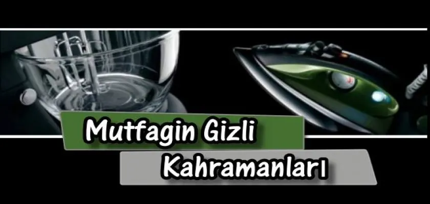 Mutfağın Gizli Kahramanları