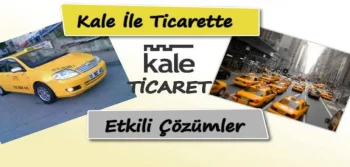 Kale ile Ticarette Etkili Çözümler