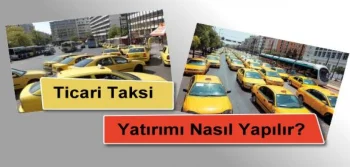 Ticari Taksi Yatırımı Nasıl Yapılır