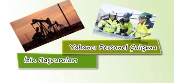 Yabancı Personel Çalışma İzin Başvuruları