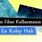 Cam Filmi Kullanımın En Kolay Hali